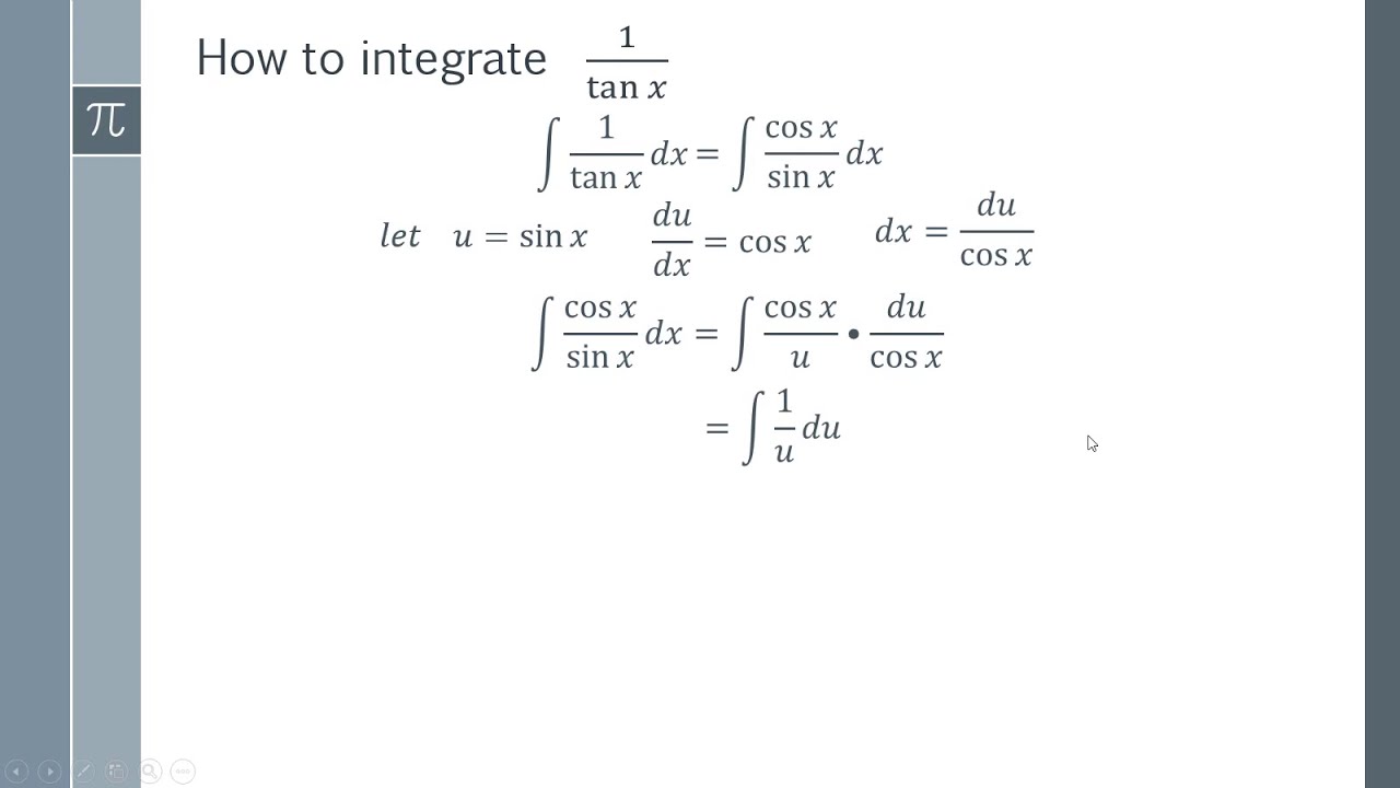 How to integrate 1/tanx Integration by Trig Substitution