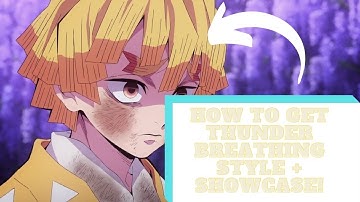 HOW TO GET THUNDER BREATHING STYLE + SHOWCASE! Demon Slayer RPG 2