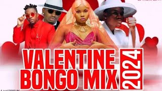 VALENTINE BONGO MIX 2024 | DIAMOND,ALIKIBA,HARMONIZE,ZUCHU,NANDY,BAHATI,OTILE,RAYVANNY | DJ IVO KAYZ