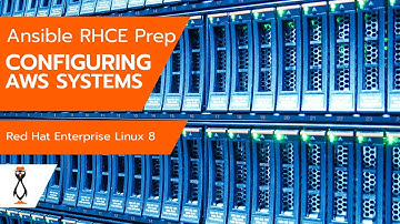RHCE  Ansible   Configuring AWS Systems