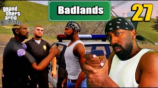 Country Side! Episode 27: Badlands | GTA San Andreas by Xzit