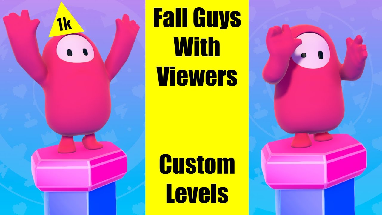 [Fall Guys Livestream] Custom Levels / Custom Lobbies / Squads With ...