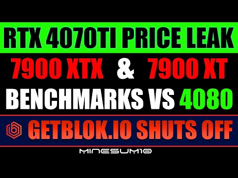 AMD RX 7900XTX & XT benchmarks against the RTX 4080, 4070ti price leaked, Getblok.io shuts down