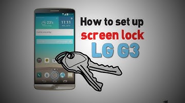 How to set up the screen lock on LG G3