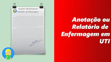 Como fazer uma evolução de enfermagem na UTI?