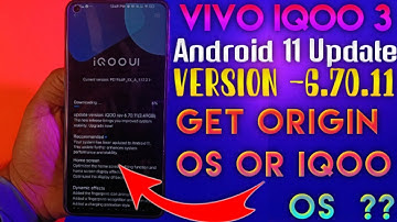 Vivo IQOO 3 Android 11 Update Release || Get Origin Os Update After Android 11 ?