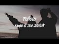 &quot;Follow&quot; Kygo &amp; Joe Janiak// Lyrics in Spanish (Sub Esp)