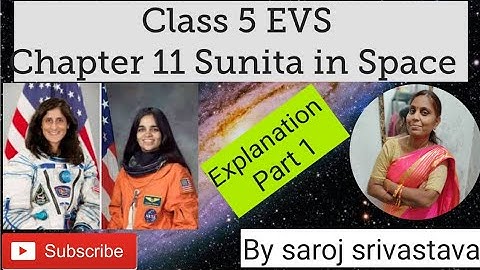 Class 5 EVS chapter 11 Sunita in Space Explanation video Part 1