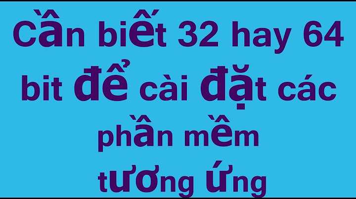 He dieu hanh 32 bit dựa trên 64bit là gì