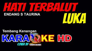 HATI TERBALUT LUKA Karaoke Cover by YHON MUSIC || Endang S Taurina