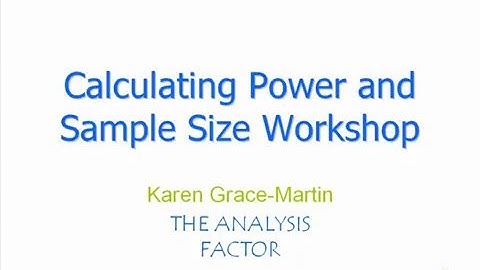 Calculating Power & Sample Size Workshop Overview