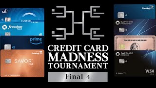 Credit Card Madness 2024  Final 4!