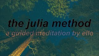 the julia method guided meditation