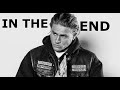 Jax Teller Tribute | In The End [SoA]