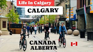 Calgary Downtown Walking Tour in a Gorgeous Day | Calgary, Alberta, Canada 🇨🇦