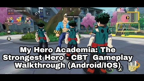 My Hero Academia: The Strongest Hero - CBT  Gameplay Walkthrough (Android/IOS)