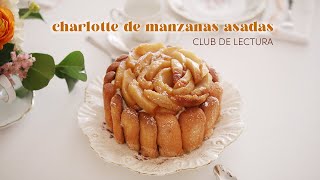 Receta de charlotte de manzanas asadas | Club de lectura febrero