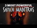 3 POWERFUL Shiva Mantras 🕉️ Listen Daily 3 times 🙏🏽Bring Positive energy 🙏🏽 Remove obstacles