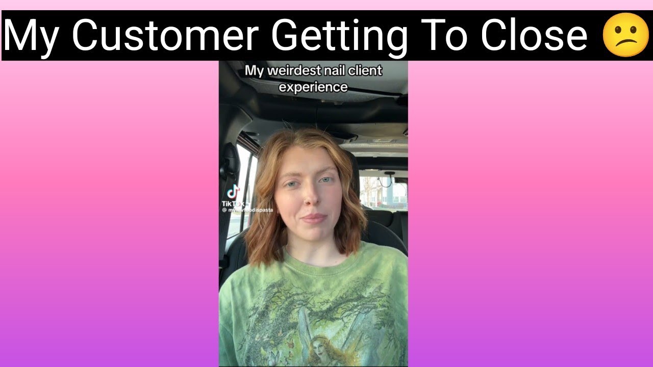 My Customer Getting To Close 😕 