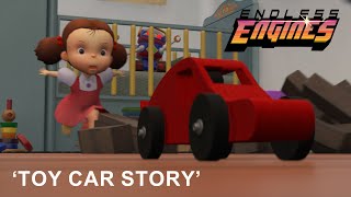 Endless Engines - 'Toy Car Story' Breakdown