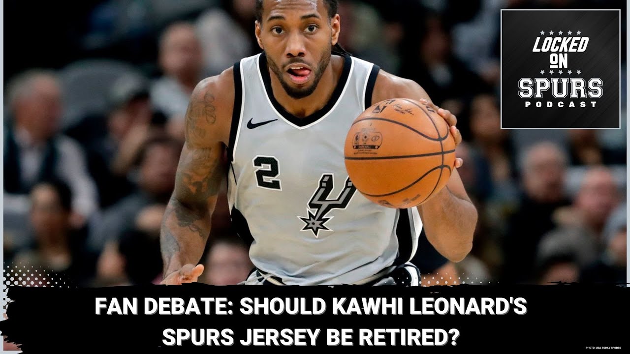 Fan debate: Should Kawhi Leonard's San Antonio Spurs jersey be