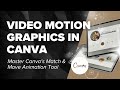 Master canvas match  move create elegant motion graphics easily