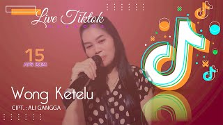 Wong Ketelu - Adelia - Live Tiktok Karaoke 15 04 2024