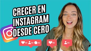 Cómo crecer en INSTAGRAM 2020 desde CERO