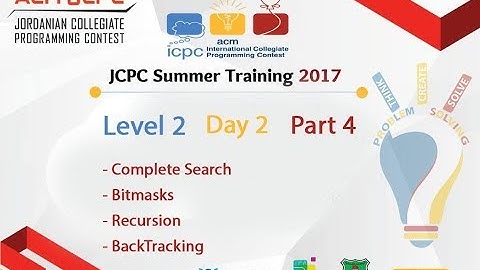 JCPC Training 2017 - Level 2 - Day 2 - Part 4 - Hamza Zagha: Complete Search