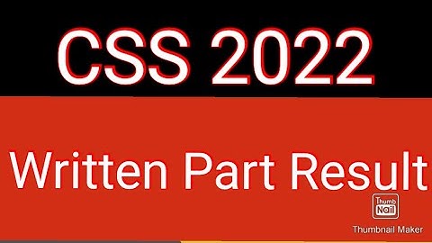 CSS 2022 Written Part Result || CSS 2022 Result ||  Download PDF file