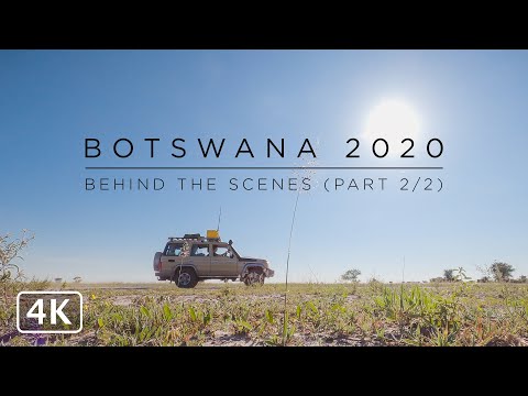 Botswana 2020 Behind-the-scenes (Part 2 of 2) - Makgadikgadi and Nxai Pan National Parks.