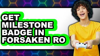 How to Get Milestone Badge in Forsaken Ro - Full Guide