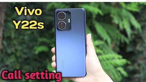 Call Setting In Vivo Y22s, How To Call Setting In Vivo Y22s, Smart Call Setting In Vivo Y22s, Vivo