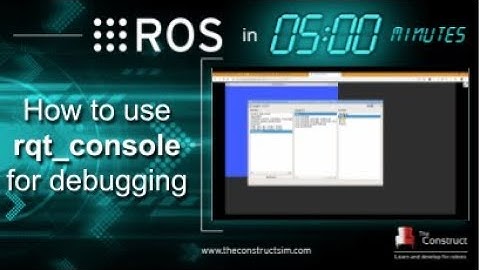 [ROS in 5 mins] 048 - How to use rqt_console for debugging