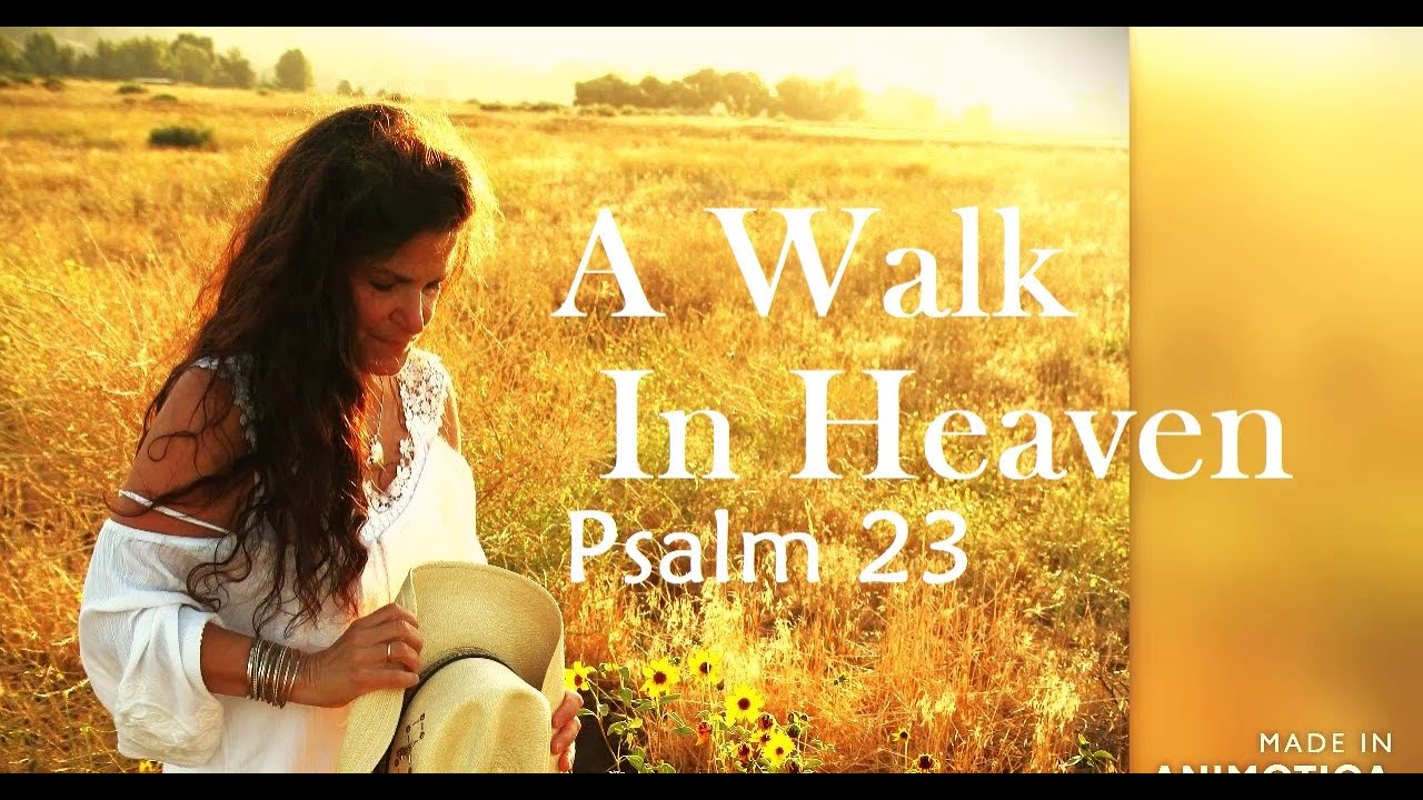 A Walk In Heaven Psalm 23-Gospel Country Gaither Southern Blues - YouTube