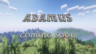 Welcome to the world of Adamus ~(Trailer)~