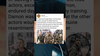In Saving Private Ryan the lead actors resented Matt Damon
