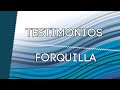 Testimonio FORQUILLA