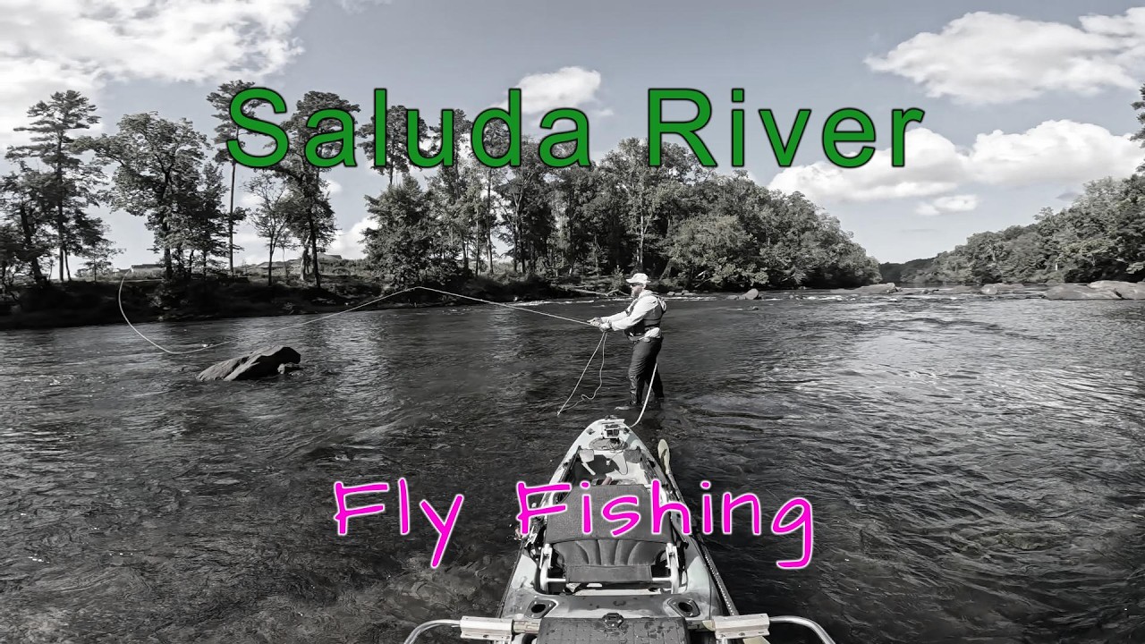 Saluda River – Fly Fishing