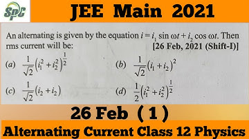 An alternating is given by the equation i = i1  sin wt + i2  cos wt.  Then rms  current will be