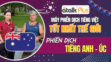 GIAO TIẾP VỚI DU KHÁCH NGƯỜI NƯỚC NGOÀI BẰNG MÁY PHIÊN DỊCH ATALK PLUS+ PHIÊN DỊCH 150 NGÔN NGỮ