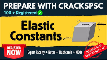 Elastic Constants PART 1 for SPSC JE Exam