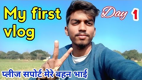 My first blog  Day 1 chalange 3 Months regular video upload 