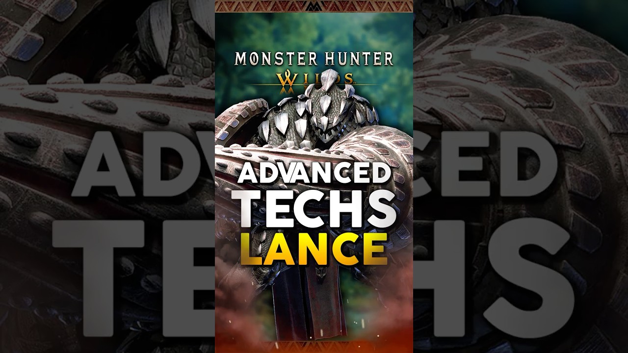 Advanced Techniques for LANCE in Monster Hunter Wilds 💥 
