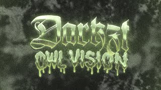 Owl Vision - Darkzt