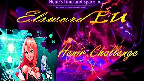 【Elsword EU 】 Prime Operator  Henir