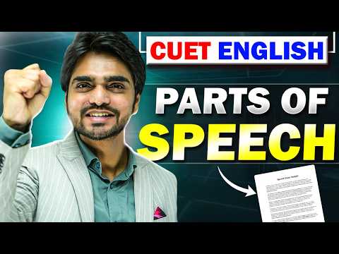 CUET ENGLISH | CLASS 3 | PARTS OF SPEECH
