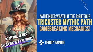 Pathfinder Wrath of the Righteous Trickster Mythic Path Progression / Overview | Pathfinder WOTR
