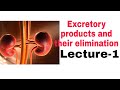 Excretory products and their elimination lecture1