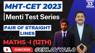 Pair of Straight Lines: 12th CET Maths Menti Test Series for MHT-CET 2023 | Session 33 | Dinesh Sir